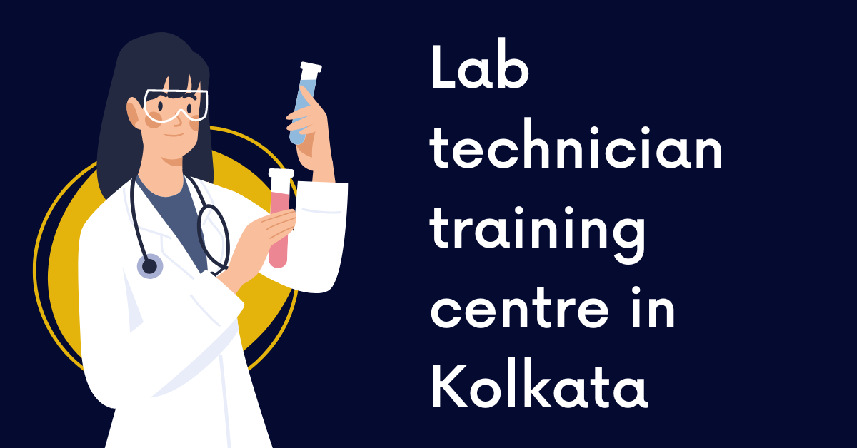 Best Lab Technician Training Institute in Kolkata